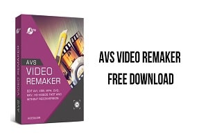 AVS Video ReMaker 2024 v6.8.4.274 Crack with Activation Key